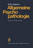 Professor Karl Jaspers - Allgemeine Psychopathologie (German Edition) - 9783540033400 - V9783540033400