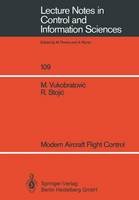 Miomir Vukobratovic - Modern Aircraft Flight Control (Lecture Notes in Control and Information Sciences) - 9783540191193 - V9783540191193