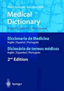 Irmgard Nolte-Schlegel - Medical Dictionary / Diccionario De Medicina / Dicionario De Termos Medicos - 9783540205616 - V9783540205616