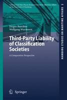 Jurgen Basedow - Third-Party Liability of Classification Societies: A Comparative Perspective (Hamburg Studies on Maritime Affairs) - 9783540261841 - V9783540261841