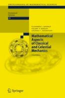 Vladimir I. Arnold - Mathematical Aspects of Classical and Celestial Mechanics (Encyclopaedia of Mathematical Sciences) - 9783540282464 - V9783540282464