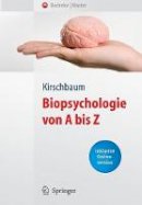 Clemens Kirschbaum (Ed.) - Biopsychologie von A bis Z: Uber 2000 Fachbegriffe Verstandlich Erlautert (Springer-Lehrbuch) - 9783540396031 - V9783540396031