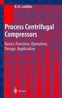 Klaus H. Lüdtke - Process Centrifugal Compressors - 9783540404279 - V9783540404279