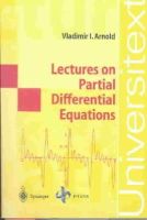 Vladimir I. Arnold - Lectures on Partial Differential Equations (Universitext) - 9783540404484 - V9783540404484