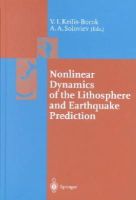 Vladimir Keilis-Borok (Ed.) - Nonlinear Dynamics of the Lithosphere and Earthquake Prediction - 9783540435280 - V9783540435280