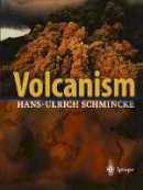 Hans-Ulrich Schmincke - Volcanism - 9783540436508 - V9783540436508