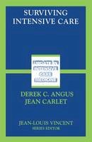 Derek C. Angus - Surviving Intensive Care (Update in Intensive Care Medicine) - 9783540441496 - V9783540441496
