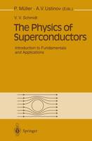 V.V. Schmidt - The Physics of Superconductors: Introduction to Fundamentals and Applications - 9783540612438 - V9783540612438