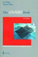 Les Piegl - The NURBS Book (Monographs in Visual Communication) - 9783540615453 - V9783540615453