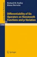 R. M. Dudley - Differentiability of Six Operators on Nonsmooth Functions and p-Variation (Lecture Notes in Mathematics) - 9783540659754 - V9783540659754