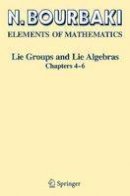 N Bourbaki - Lie Groups and Lie Algebras: Chapters 4-6 (Elements of Mathematics) - 9783540691716 - V9783540691716