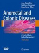 Jean-Claude Givel - Anorectal and Colonic Diseases: A Practical Guide to Their Management - 9783540694182 - V9783540694182