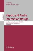 Ian Oakley (Ed.) - Haptic and Audio Interaction Design: Second International Workshop, HAID 2007 Seoul, Korea, November 29-30, 2007 Proceedings (Lecture Notes in Computer Science) - 9783540767015 - V9783540767015