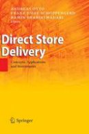 Andreas Otto (Ed.) - Direct Store Delivery: Concepts, Applications and Instruments - 9783540772125 - V9783540772125