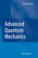 Franz Schwabl - Advanced Quantum Mechanics - 9783540850618 - V9783540850618