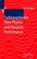 Meinhard T. Schobeiri - Turbomachinery Flow Physics and Dynamic Performance - 9783642061141 - V9783642061141