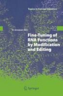 Grosjean  Henri - Fine-Tuning of RNA Functions by Modification and Editing - 9783642063817 - V9783642063817