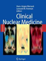 Hans-Jurgen Biersack (Ed.) - Clinical Nuclear Medicine - 9783642066313 - V9783642066313