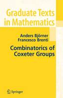Anders Bjorner - Combinatorics of Coxeter Groups - 9783642079221 - V9783642079221