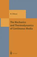Miroslav Silhavy - The Mechanics and Thermodynamics of Continuous Media - 9783642082047 - V9783642082047