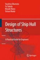 Yasuhisa Okumoto - Design of Ship Hull Structures: A Practical Guide for Engineers - 9783642100093 - V9783642100093