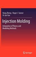 Rong Zheng - Injection Molding: Integration of Theory and Modeling Methods - 9783642212628 - V9783642212628