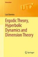 Luís Barreira - Ergodic Theory, Hyperbolic Dynamics and Dimension Theory - 9783642280894 - V9783642280894