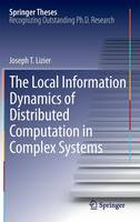 Joseph T. Lizier - The Local Information Dynamics of Distributed Computation in Complex Systems (Springer Theses) - 9783642329517 - V9783642329517