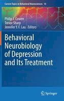 Philip J. Cowen - Behavioral Neurobiology of Depression and Its Treatment (Current Topics in Behavioral Neurosciences) - 9783642354243 - V9783642354243