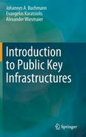 Johannes A. Buchmann - Introduction to Public Key Infrastructures - 9783642406560 - V9783642406560