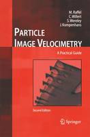 Markus Raffel - Particle Image Velocimetry: A Practical Guide - 9783642431661 - V9783642431661