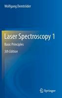 Wolfgang Demtroder - Laser Spectroscopy 1: Basic Principles - 9783642538582 - V9783642538582