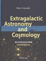 Peter Schneider - Extragalactic Astronomy and Cosmology: An Introduction - 9783642540820 - V9783642540820