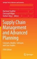Stadtler - Supply Chain Management and Advanced Planning: Concepts, Models, Software, and Case Studies (Springer Texts in Business and Economics) - 9783642553080 - V9783642553080