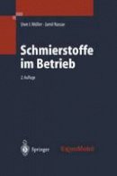 Uwe J Moller - Schmierstoffe im Betrieb (German Edition) - 9783642626203 - V9783642626203