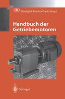 Bonfiglioli Riduttori S. P. A. (Ed.) - Handbuch der Getriebemotoren (German Edition) - 9783642643897 - V9783642643897