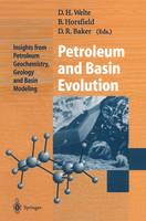 Dietrich H. Welte (Ed.) - Petroleum and Basin Evolution: Insights from Petroleum Geochemistry, Geology and Basin Modeling - 9783642644009 - V9783642644009