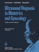 M. Hansmann - Ultrasound Diagnosis in Obstetrics and Gynecology - 9783642704253 - V9783642704253