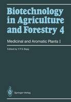 Professor Dr. Y. P. S. Bajaj - Medicinal and Aromatic Plants I (Biotechnology in Agriculture and Forestry) - 9783642730283 - V9783642730283