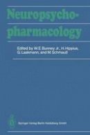 W. E. Bunney (Ed.) - Neuropsychopharmacology: Proceedings of the XVIth C.I.N.P. Congress, Munich, August, 15-19, 1988 - 9783642740367 - V9783642740367
