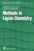 Stephen Y. Lin (Ed.) - Methods in Lignin Chemistry (Springer Series in Wood Science) - 9783642740671 - V9783642740671