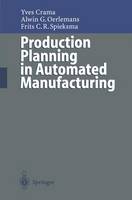 Yves Crama - Production Planning in Automated Manufacturing - 9783642802720 - V9783642802720