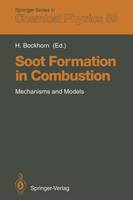 Henning Bockhorn (Ed.) - Soot Formation in Combustion: Mechanisms and Models (Springer Series in Chemical Physics) - 9783642851698 - V9783642851698