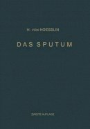 Heinrich Von Hoesslin - Das Sputum - 9783642898600 - V9783642898600