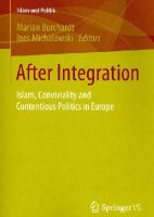 Marian Burchardt (Ed.) - After Integration: Islam, Conviviality and Contentious Politics in Europe - 9783658025939 - V9783658025939