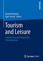 Harald Pechlaner (Ed.) - Tourism and Leisure: Current Issues and Perspectives of Development - 9783658066598 - V9783658066598