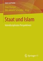 Uwe Hunger (Ed.) - Staat und Islam: Interdisziplinäre Perspektiven - 9783658072018 - V9783658072018