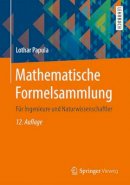 Lothar Papula - Mathematische Formelsammlung: Für Ingenieure und Naturwissenschaftler - 9783658161941 - V9783658161941