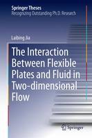 Laibing Jia - The Interaction Between Flexible Plates and Fluid in Two-dimensional Flow - 9783662436745 - V9783662436745