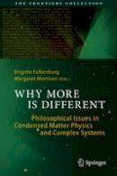 Brigitte Falkenburg (Ed.) - Why More Is Different: Philosophical Issues in Condensed Matter Physics and Complex Systems - 9783662439104 - V9783662439104